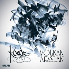 Volkan Arslan &#8220;Kayde&#8221;