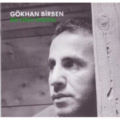 Gökhan Birben &#8220;Bir Türkü Ömrüme&#8221;